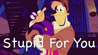 💙 Stupid For You 💙 (Ducktales)