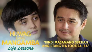 "Hindi masamang suklian ang utang na loob sa iba" | Huwag Kang Mangamba Life Lesson EP66