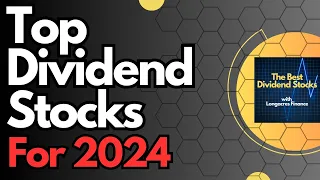 Best Dividend Stocks To Buy In 2024!