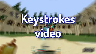 How I combo (Keystrokes video)