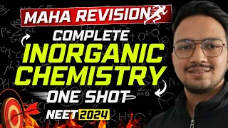 Complete Inorganic Chemistry | Maha Revision | One Shot | NEET 2024