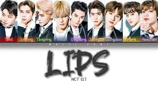 NCT 127 - LIPS (Color Coded Lyrics KAN/ROM/ENG)