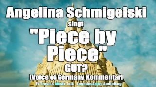Angelina Schmigelski singt "Piece by Piece" von Kelly Clarkson GUT? [Voice of Germany Kommentar]
