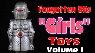 Forgotten 80s "Girls" Toys #1