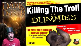 Cave Troll Guide For Dummies - Dark and Darker