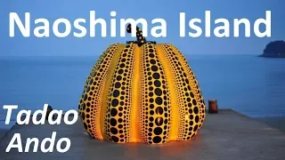 Naoshima: the art island designed by Tadao Ando (Japan contemporary art)