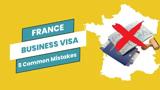5 Common Mistakes in Business Visa Applications for France #movetofrance #visafrance
