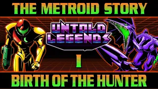 The Metroid Story | Chapter 1: The Birth of the Hunter | Untold Legends Timeline