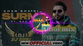 surma dhol mix | Khan Bhaini | khangura production | Dj Guri | letast Punjabi song dhol mix 2021