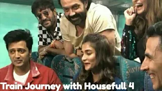 Akshay Kumar & full cast of Housefull 4 on a train Journey.