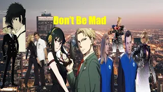 Multifandom - Don't be mad