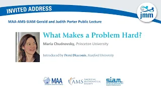 Maria Chudnovsky "What makes a Problem Hard?