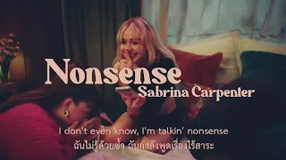 [Thaisub] Nonsense - Sabrina Carpenter (แปลไทย)