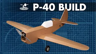 How to Build the FT P-40 Warhawk // BUILD