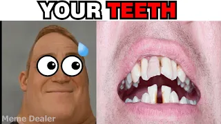 Mr Incredible Becoming Scared (Your Teeth)