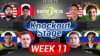 Rapid Chess Championship 2022 | WEEK 11 - Knockout | Chess.com | 24/04/22