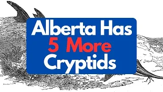 5 MORE Cryptid Legends from Alberta, Canada - Canada Cryptids #cryptids #cryptidsroost