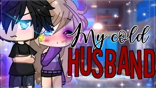 My cold husband || GachaLife MiniMovie || GLMM ||