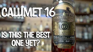 Calumet 16 Whiskey Review! Breaking the seal EP #198