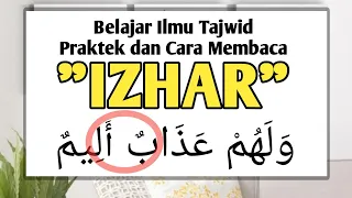 IZHAR || Praktek dan Cara Membaca Hukum IZHAR || Belajar Tajwid