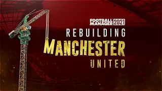 FM21 - Rebuilding Manchester United - Season 1 Review - Football Manager 2021