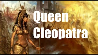 Queen Cleopatra Life