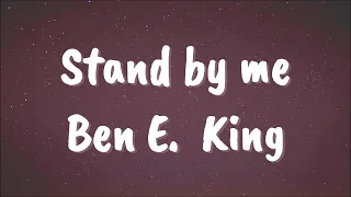 Stand by me(lyrics) - Ben E. King