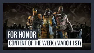 FOR HONOR - New content of the week (March 1st)