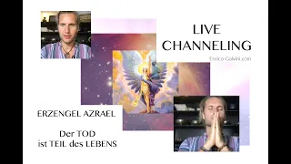 LIVE CHANNELING - ERZENGEL AZRAEL - Der TOD ist TEIL des LEBENS