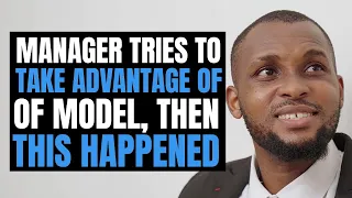 Talent Manager Takes Advantage Of Model, Then This Happened | Moci Studios