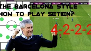 How to use Quique Setien in ePes2020 (New Formation) • 4-2-2-2