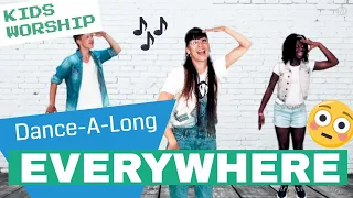 Everywhere // SING & DANCE-A-LONG VIDEO / With Motions Actions and Lyrics