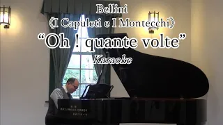 Bellini Aria “Oh! quante volte,”　Karaoke