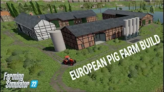 EUROPEAN PIG FARM BUILD - Haut-Beyleron - FS22 Timelapse