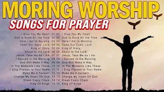 Best Morning Praise & Worship Songs For Prayers 2024 🙏 Nonstop Praise And Worship Songs All Time