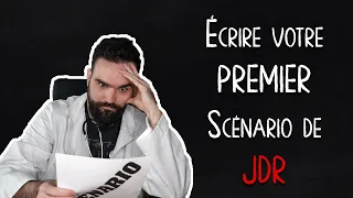 Écrire votre Premier Scénario de Jeu de Rôle