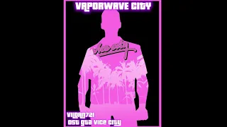 OST GTA Vice City (Vaporwave edition by Vildan721)