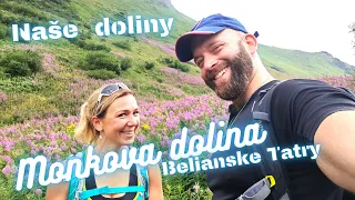 Belianske Tatry - Monkova dolina, drsná divočina v srdci Belianok.