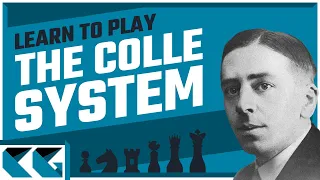 Chess Openings: Learn to Play the Colle System!