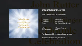 Open thou mine eyes - John Rutter, The Cambridge Singers