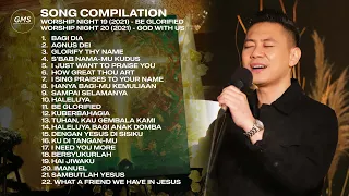 SONG COMPILATION - WORSHIP NIGHT 19 & 20 (2021) | GMS JAKARTA JAWA BARAT BANTEN