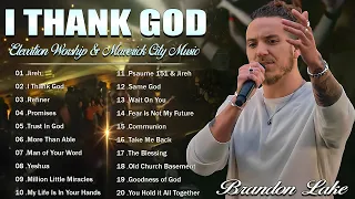 I Thank God, Trust In God...⭐ Best Gospel Songs Of All Time 🎶Elevation Worship & Maverick City Music