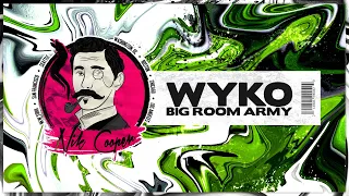 WYKO - Big Room Army