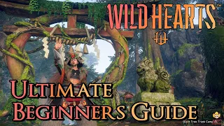 Wild Hearts - Ultimate Beginners Guide: Everything You Need to Know Early On!