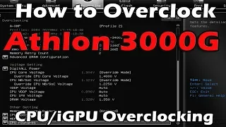 How To Overclock AMD Athlon 3000G - iGPU/CPU Overclocking