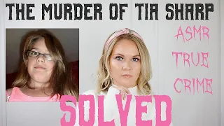 ASMR True Crime | The Tia Sharp Case | Foul Play Friday