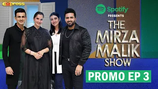 Spotify Presents The Mirza Malik Show PROMO | Shoaib Malik - Sania Mirza | Sara Khan & Falak Shabir