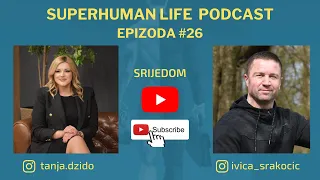 Superhuman life podcast #26 Tanja Džido