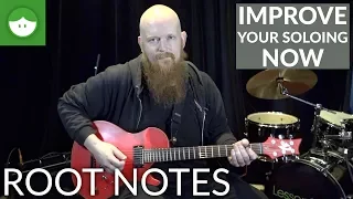 Improve Your Soloing Now, Part 1: Root Notes