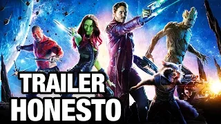 Trailer Honesto - Guardianes de la Galaxia